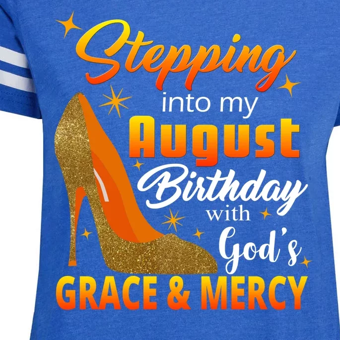 Stepping Into My August Birthday With God's Grace And Mercy Enza Ladies Jersey Football T-Shirt