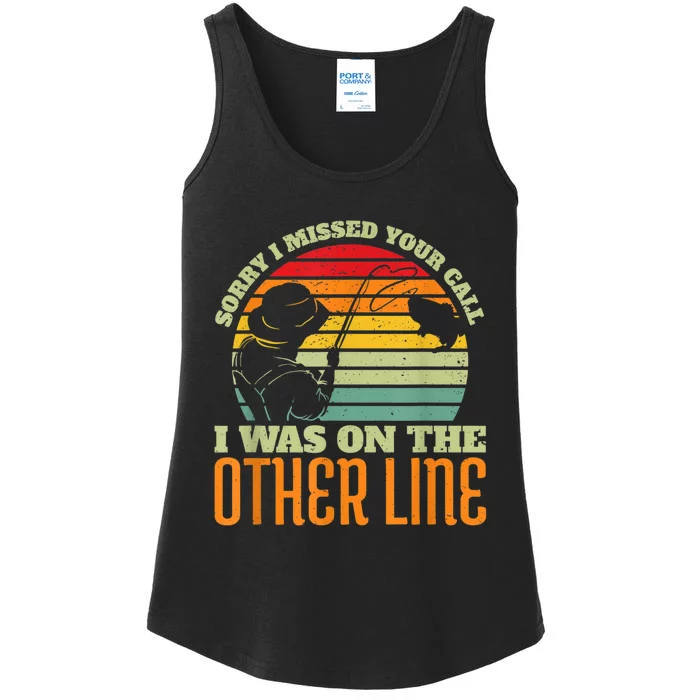 Sorry I Missed Your Call Was On Other Line Vintage Fishing Ladies Essential Tank