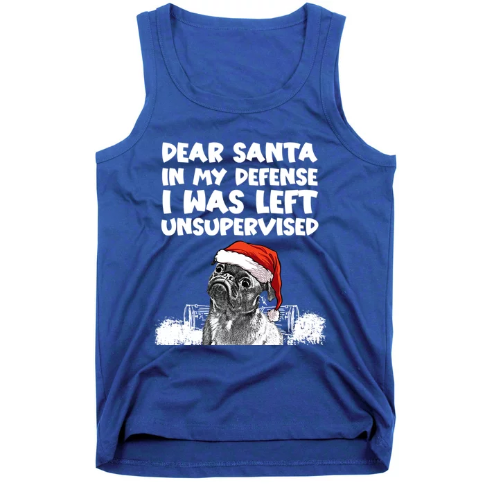 Santa In My Defense I Was Unsupervised Funny Christmas Pug Gift Tank Top