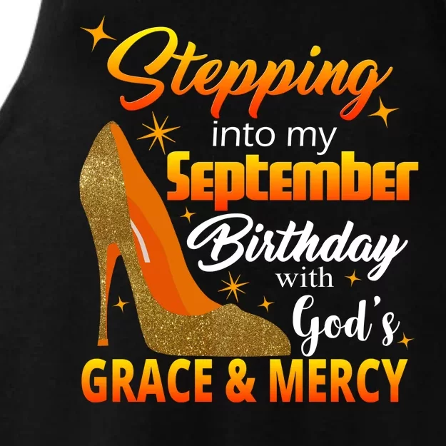 Stepping Into My September Birthday With God's Grace And Mercy Ladies Tri-Blend Wicking Tank