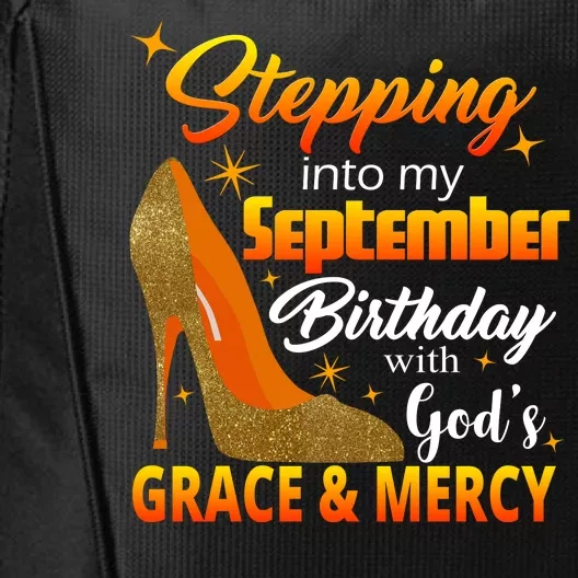 Stepping Into My September Birthday With God's Grace And Mercy City Backpack