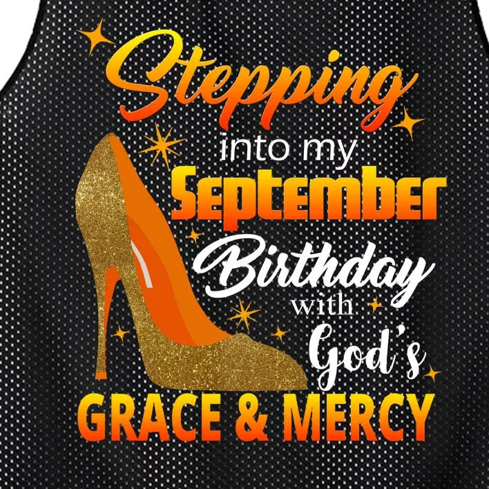 Stepping Into My September Birthday With God's Grace And Mercy Mesh Reversible Basketball Jersey Tank