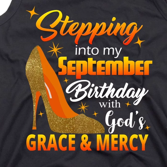 Stepping Into My September Birthday With God's Grace And Mercy Tank Top