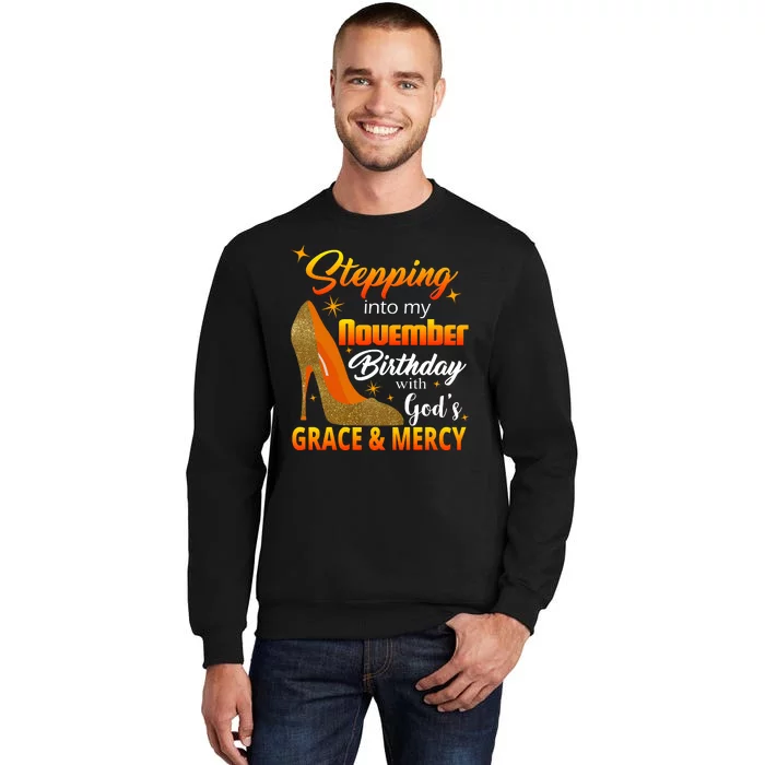 Stepping Into My November Birthday With God's Grace And Mercy Sweatshirt