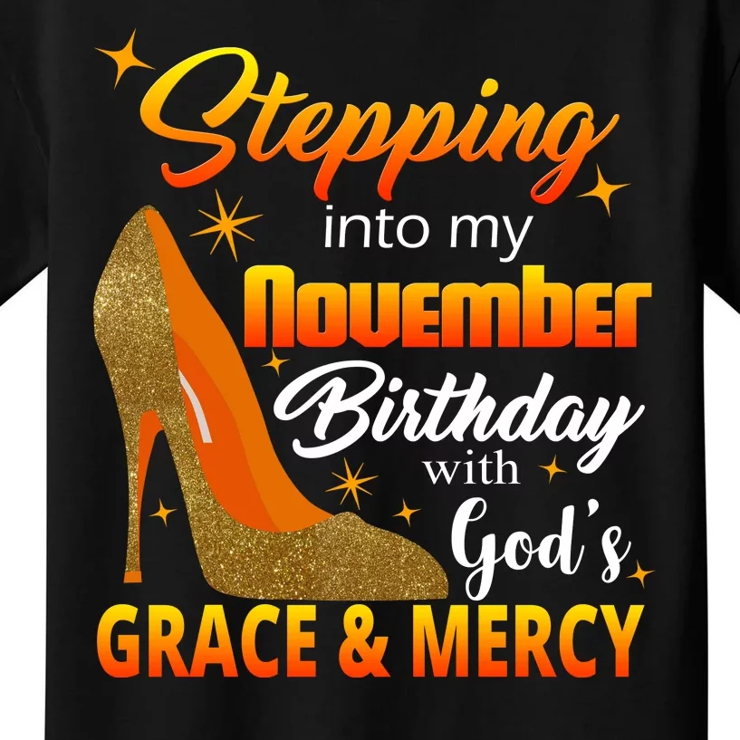 Stepping Into My November Birthday With God's Grace And Mercy Kids T-Shirt