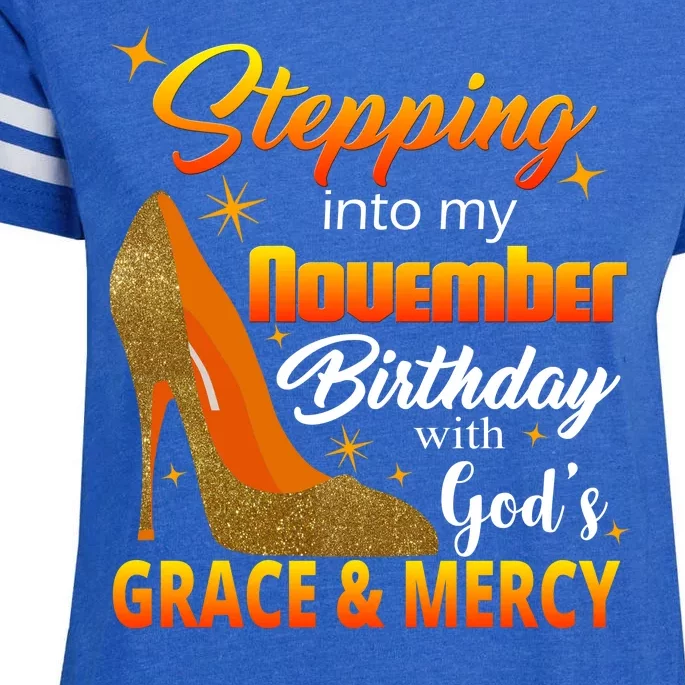 Stepping Into My November Birthday With God's Grace And Mercy Enza Ladies Jersey Football T-Shirt