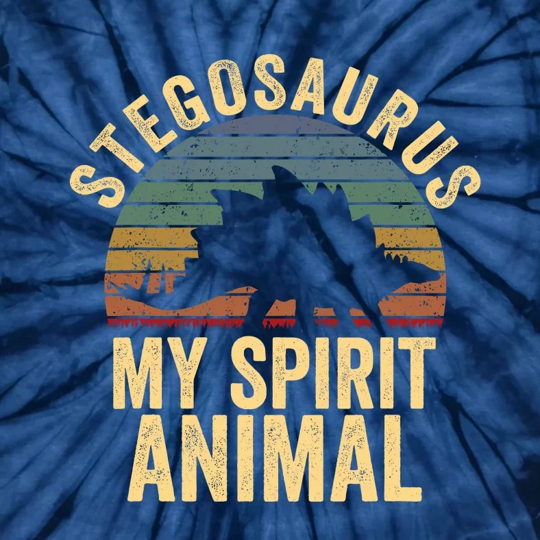 Stegosaurus Is My Spirit Animal Dinosaur Lovers Gift Tie-Dye T-Shirt