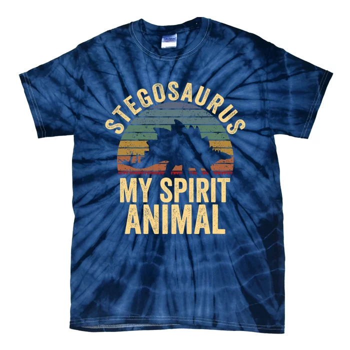 Stegosaurus Is My Spirit Animal Dinosaur Lovers Gift Tie-Dye T-Shirt