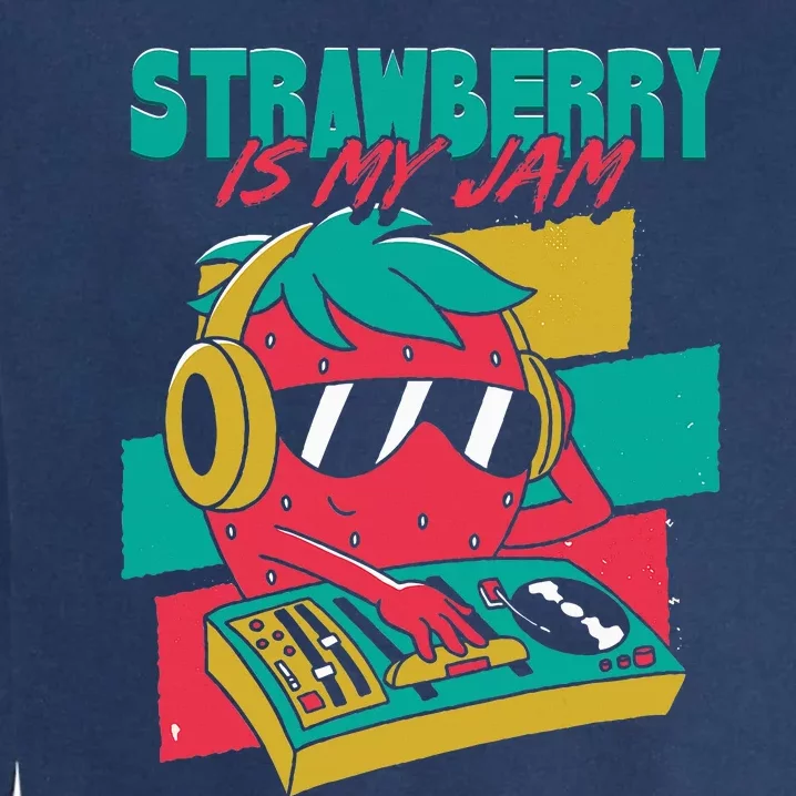 Strawberry Is My Jam Garment-Dyed Sweatshirt