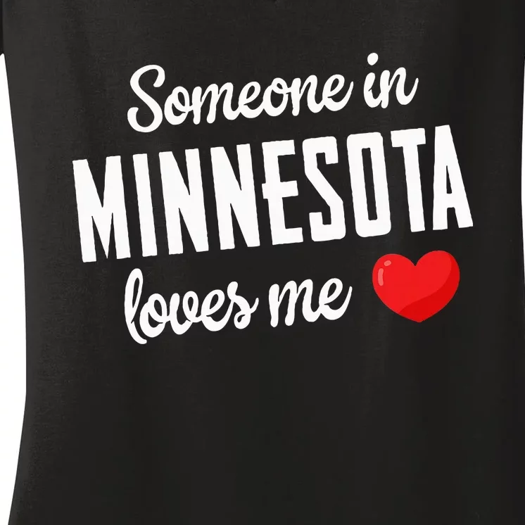 Someone In Minnesota Loves Me Women's V-Neck T-Shirt