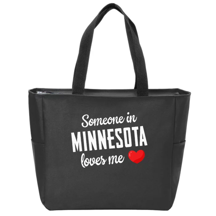 Someone In Minnesota Loves Me Zip Tote Bag