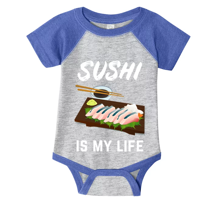 Sushi Is My Life Sushi Lovers Gift Infant Baby Jersey Bodysuit