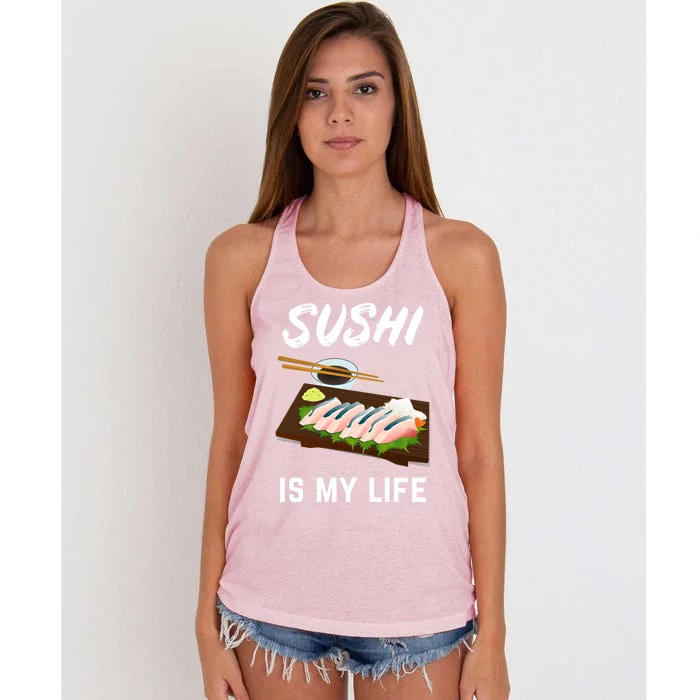 Sushi Is My Life Sushi Lovers Gift Women's Knotted Racerback Tank