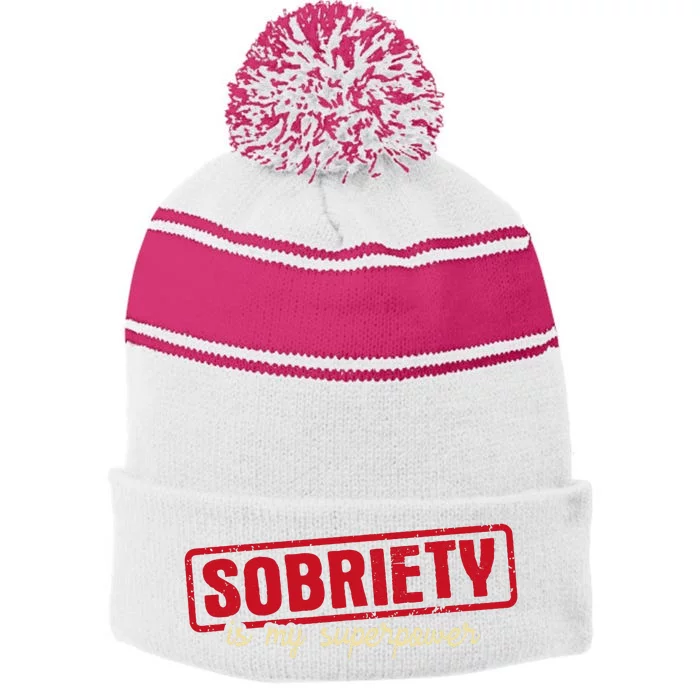 Sobriety Is My Superpower Abstinence Sober Recovery Aa Na Stripe Pom Pom Beanie