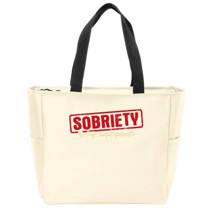 Sobriety Is My Superpower Abstinence Sober Recovery Aa Na Zip Tote Bag