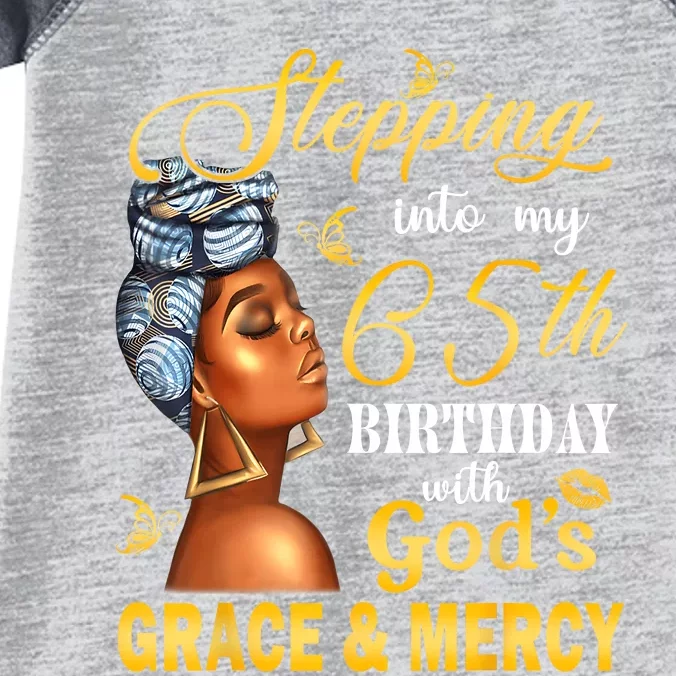 Stepping Into My 65th Birthday With GodS Grace & Mercy Bday Infant Baby Jersey Bodysuit