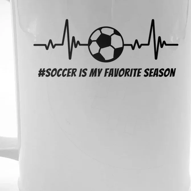 Soccer Is My Favorite Season Front & Back Beer Stein