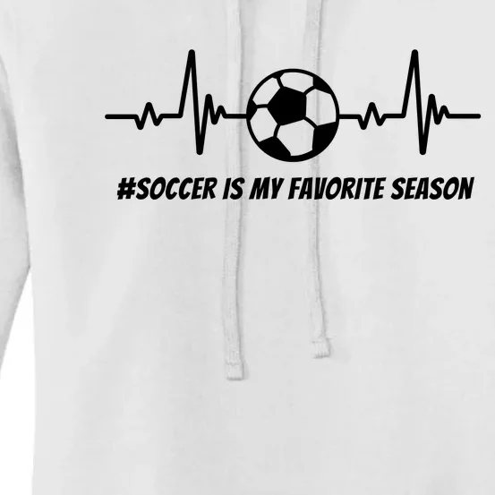 Soccer Is My Favorite Season Women's Pullover Hoodie