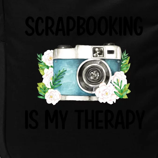 Scrapbooking Is My Therapy Scrapbooker Scrapbook Meaningful Gift Impact Tech Backpack