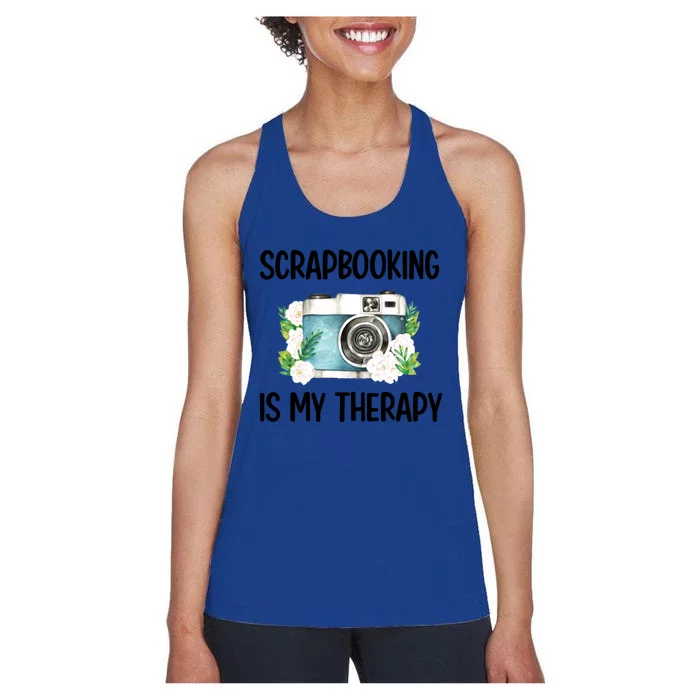 Scrapbooking Is My Therapy Scrapbooker Scrapbook Meaningful Gift Women's Racerback Tank