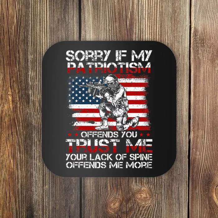 Sorry If My Patriotism Offends You Patriotic US Flag & Army Coaster