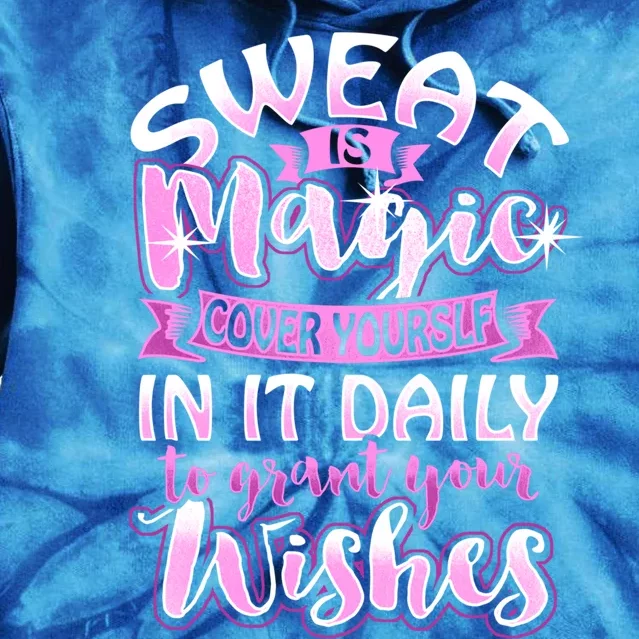 Sweat Is Magic Loves Yoga Practice Yogi Quote Namaste Zen Meaningful Gift Tie Dye Hoodie