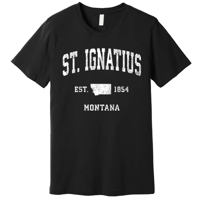 St. Ignatius Montana Mt Vintage Athletic Sports Design Premium T-Shirt