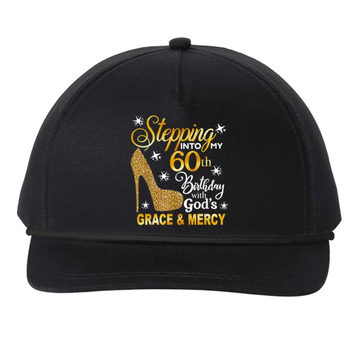 Stepping Into My 60th Birthday With God's Grace & Mercy Snapback Five-Panel Rope Hat