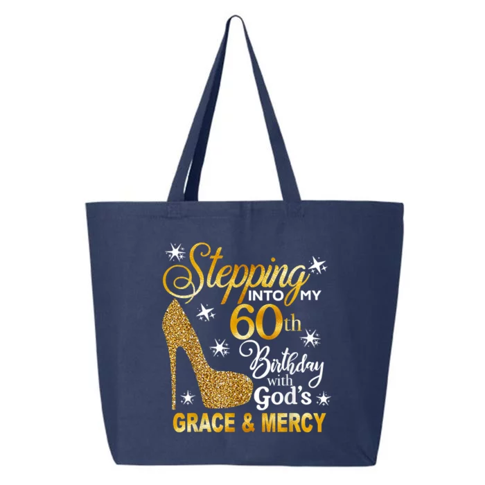 Stepping Into My 60th Birthday With God's Grace & Mercy 25L Jumbo Tote