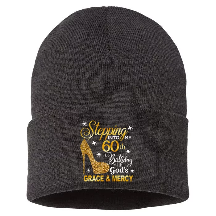 Stepping Into My 60th Birthday With Gods Grace & Mercy Sustainable Knit Beanie