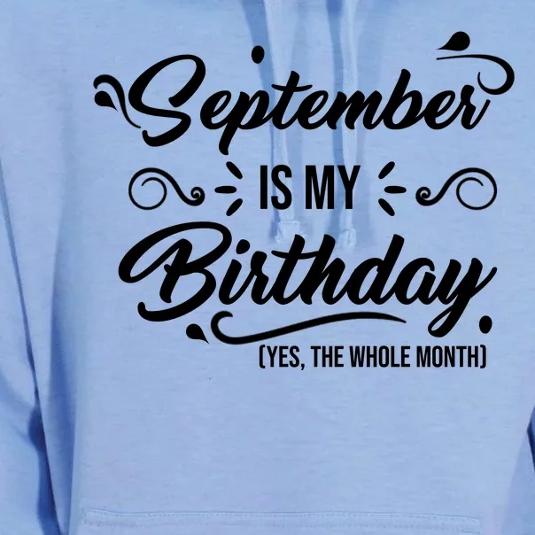 September Is My Birthday Yes The Whole Month Birthday Unisex Surf Hoodie