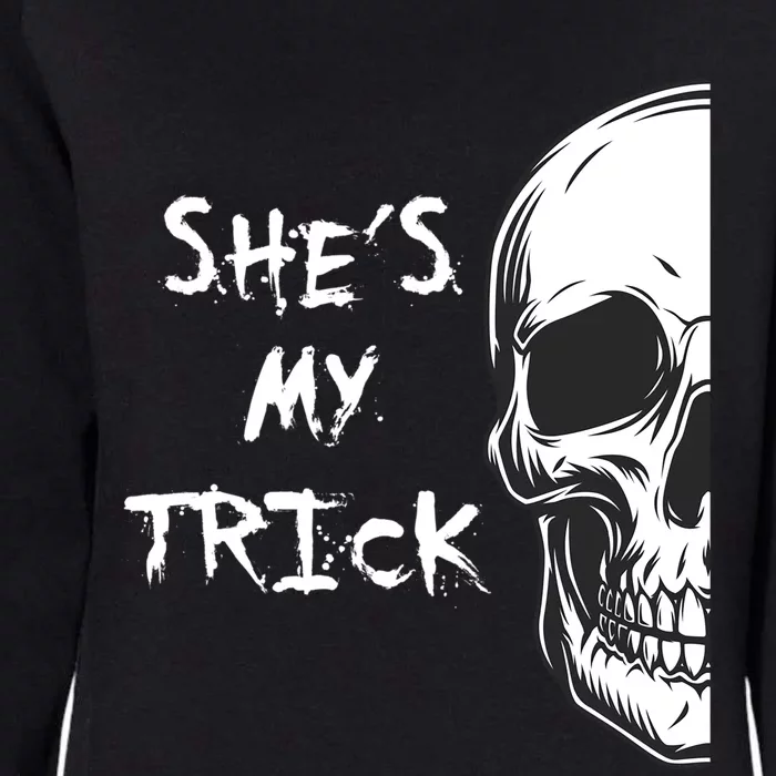 She Is My Trick Halloween Matching Couples Skull Set Gift Womens California Wash Sweatshirt