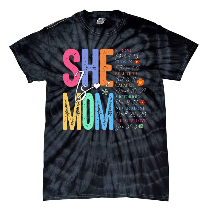 She Is Mom Christian MotherS Day Jesus Mama Religious Tie-Dye T-Shirt