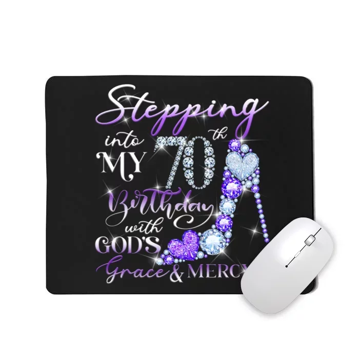 Stepping into my 70th birthday with God's grace & Mercy Mousepad