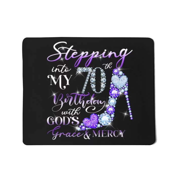 Stepping into my 70th birthday with God's grace & Mercy Mousepad