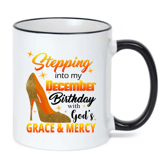 Stepping Into My December Birthday With God's Grace And Mercy Black Color Changing Mug