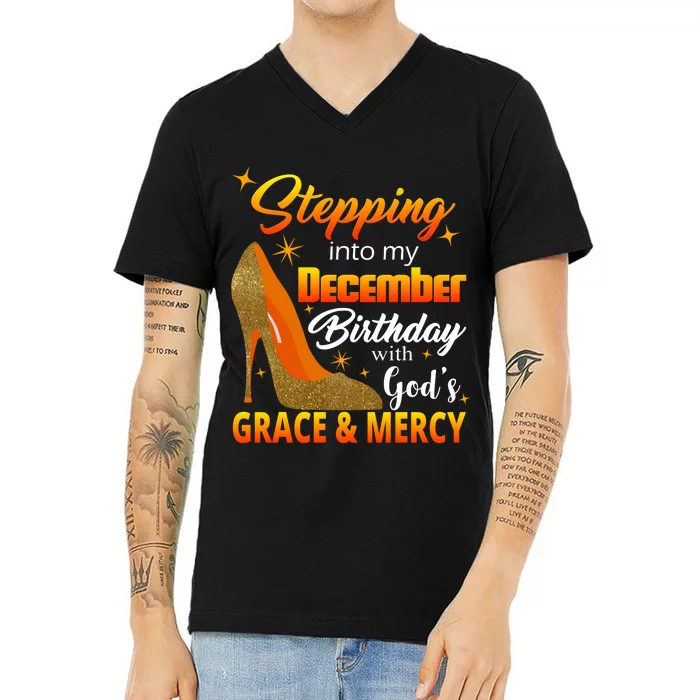 Stepping Into My December Birthday With God's Grace And Mercy V-Neck T-Shirt