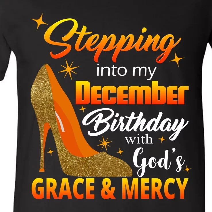 Stepping Into My December Birthday With God's Grace And Mercy V-Neck T-Shirt