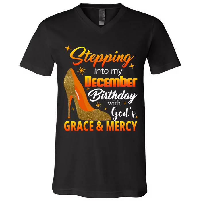 Stepping Into My December Birthday With God's Grace And Mercy V-Neck T-Shirt