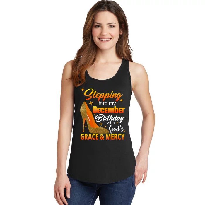 Stepping Into My December Birthday With God's Grace And Mercy Ladies Essential Tank