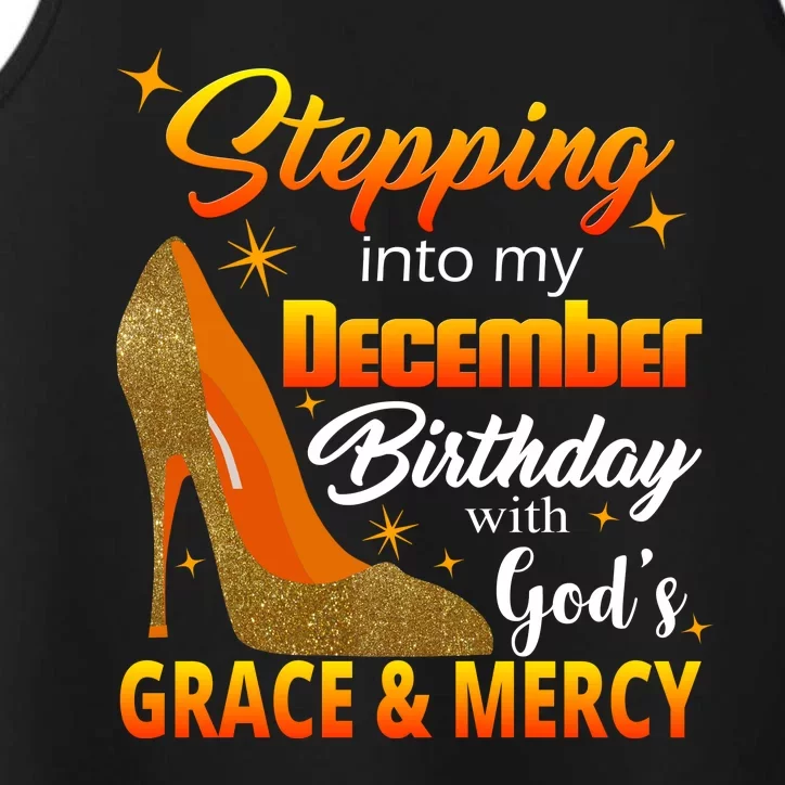 Stepping Into My December Birthday With God's Grace And Mercy Performance Tank