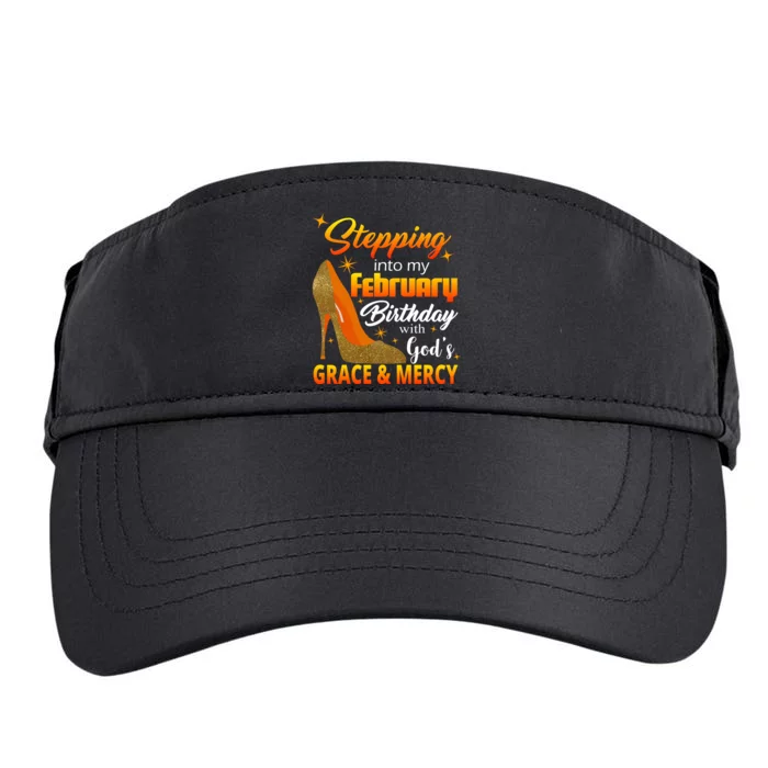 Stepping Into My February Birthday With God's Grace And Mercy Adult Drive Performance Visor