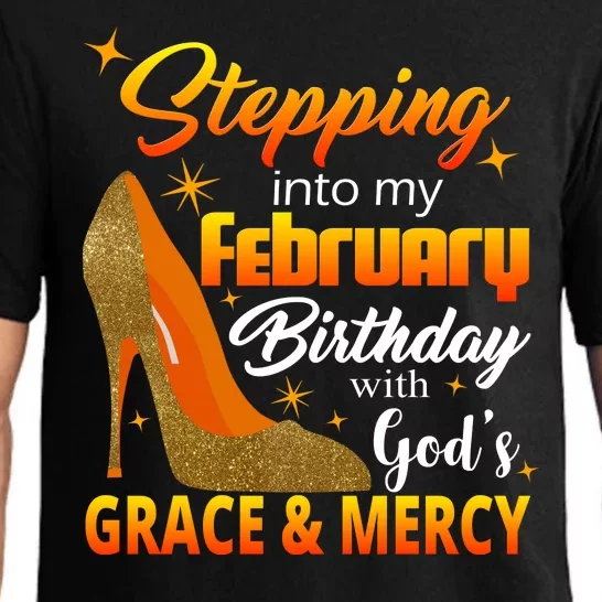 Stepping Into My February Birthday With God's Grace And Mercy Pajama Set