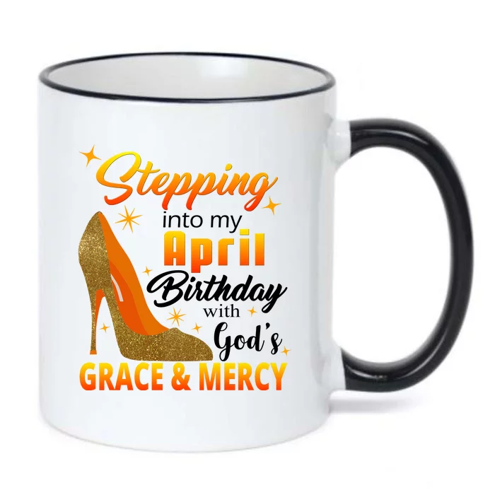 Stepping Into My April Birthday With God's Grace And Mercy Black Color Changing Mug