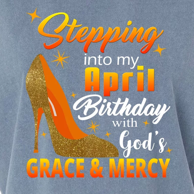 Stepping Into My April Birthday With God's Grace And Mercy Garment-Dyed Women's Muscle Tee