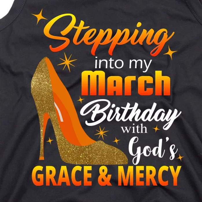 Stepping Into My March Birthday With God's Grace And Mercy Tank Top