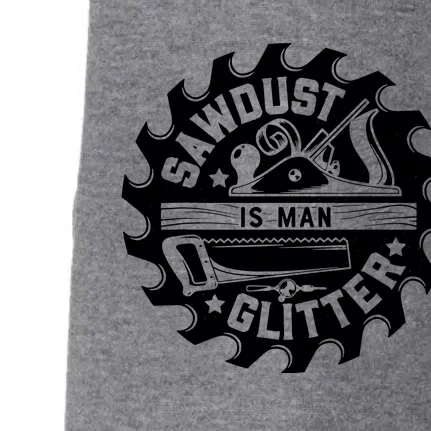 Sawdust Is Man Glitter Woodworking Dad Father Gift Doggie 3-End Fleece Hoodie