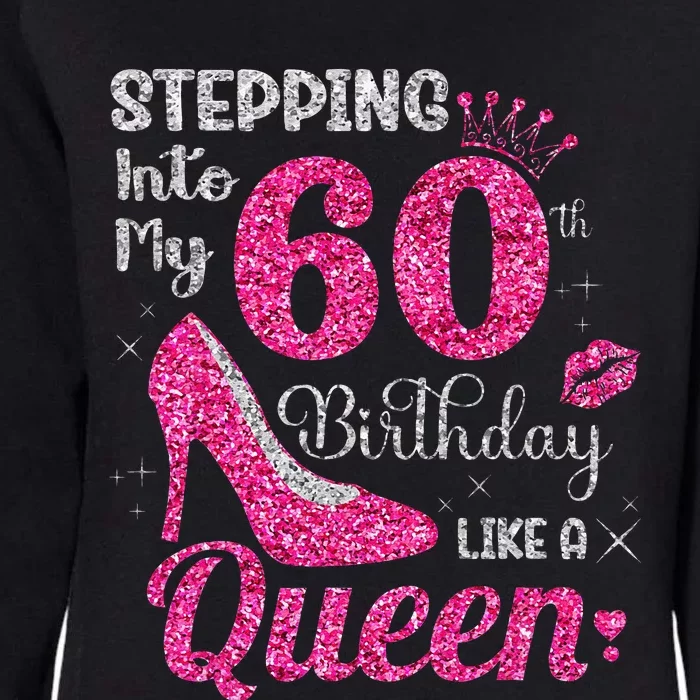 Stepping Into My 60th Birthday Queen 60th Birthday Women Womens California Wash Sweatshirt