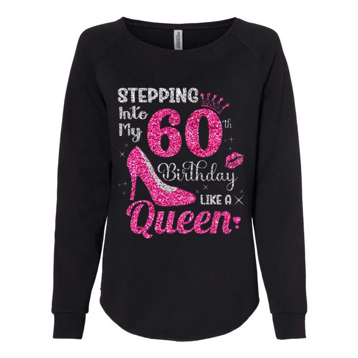 Stepping Into My 60th Birthday Queen 60th Birthday Women Womens California Wash Sweatshirt