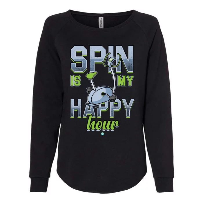 Spin Is My Happy Hour Funny Gym Workout Spinning Gift Cute Gift Womens California Wash Sweatshirt